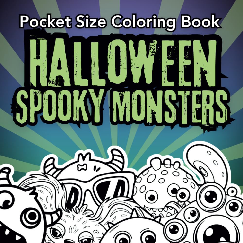 Pocket Size Coloring Book, Halloween Spooky Monsters: Cute and Bold Designs for Stress-Free, On-the-Go Coloring for Adults and Children (Halloween Fun: Coloring Adventures for All Ages)