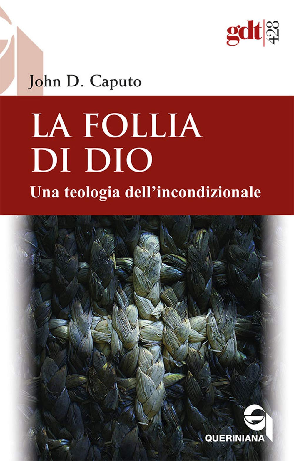 La Follia Di Dio. Una Teologia Dell’Incondizionale - 4