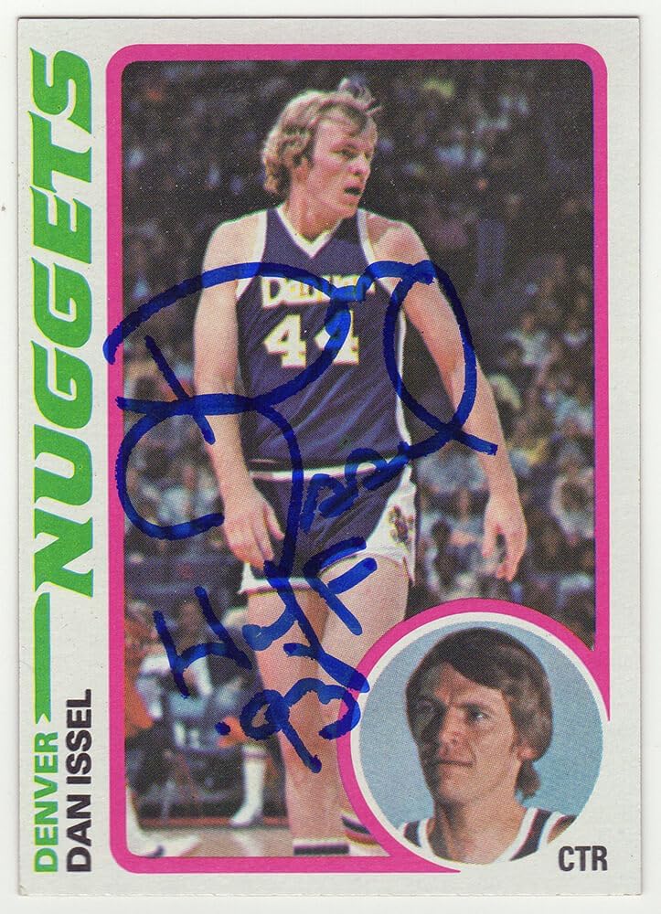 Dan Issel Signed Nuggets 1978 Topps Basketball Card #81 w/HOF'93