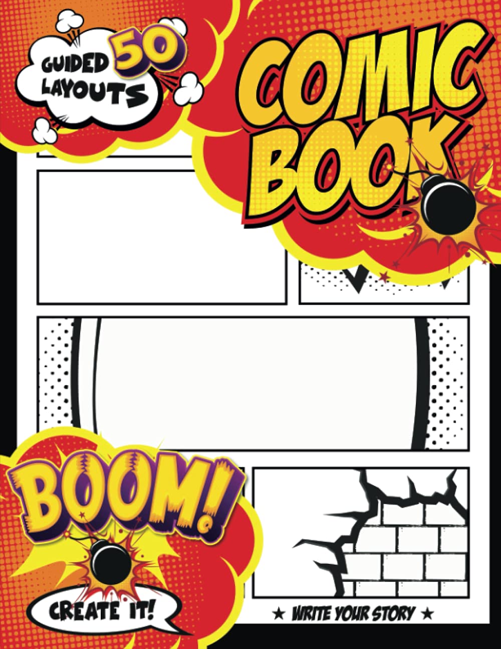 Create Your Own Comic Book: A Blank Comic Book to Create Your Own Comics in the Style of Professionals - 50 Unique Templates with Black Backgrounds to Prevent Colors Bleeding