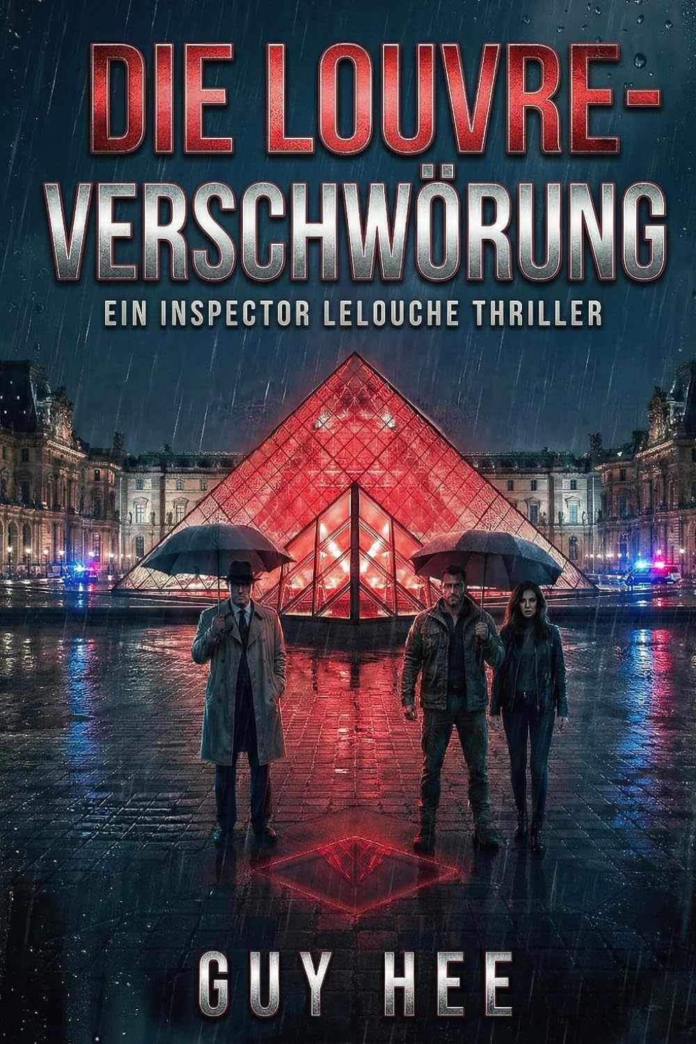 Die Louvre-Verschwörung: Ein Inspector Lelouche Thriller