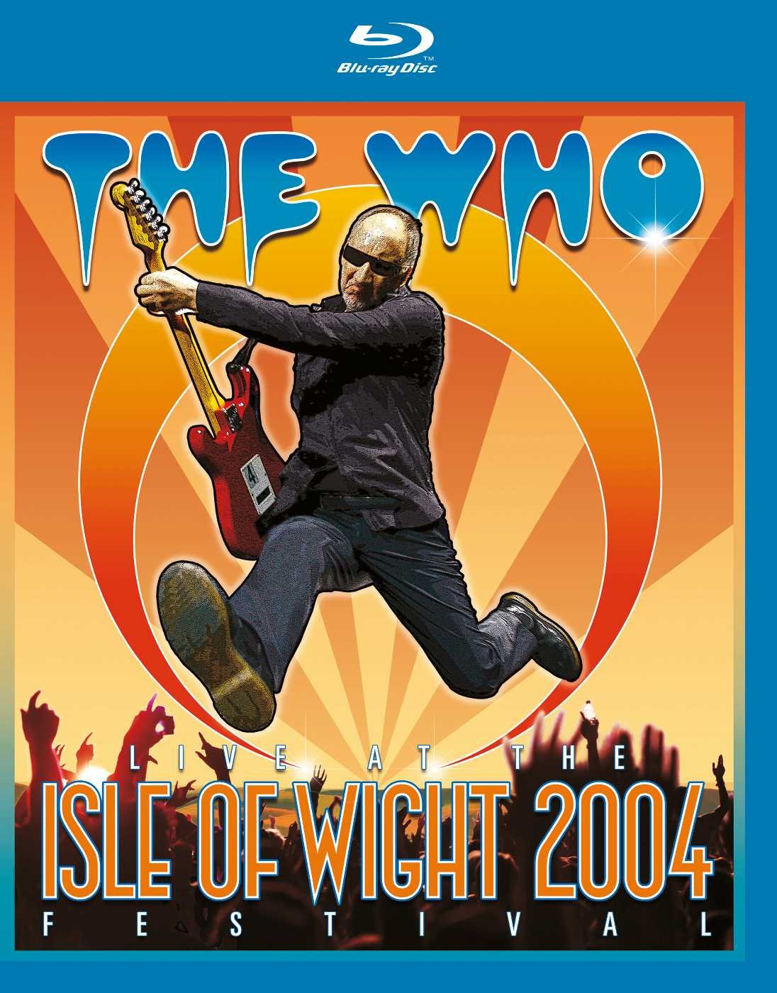 The Who: Live at the Isle of Wight Festival 2004 [Blu-ray]