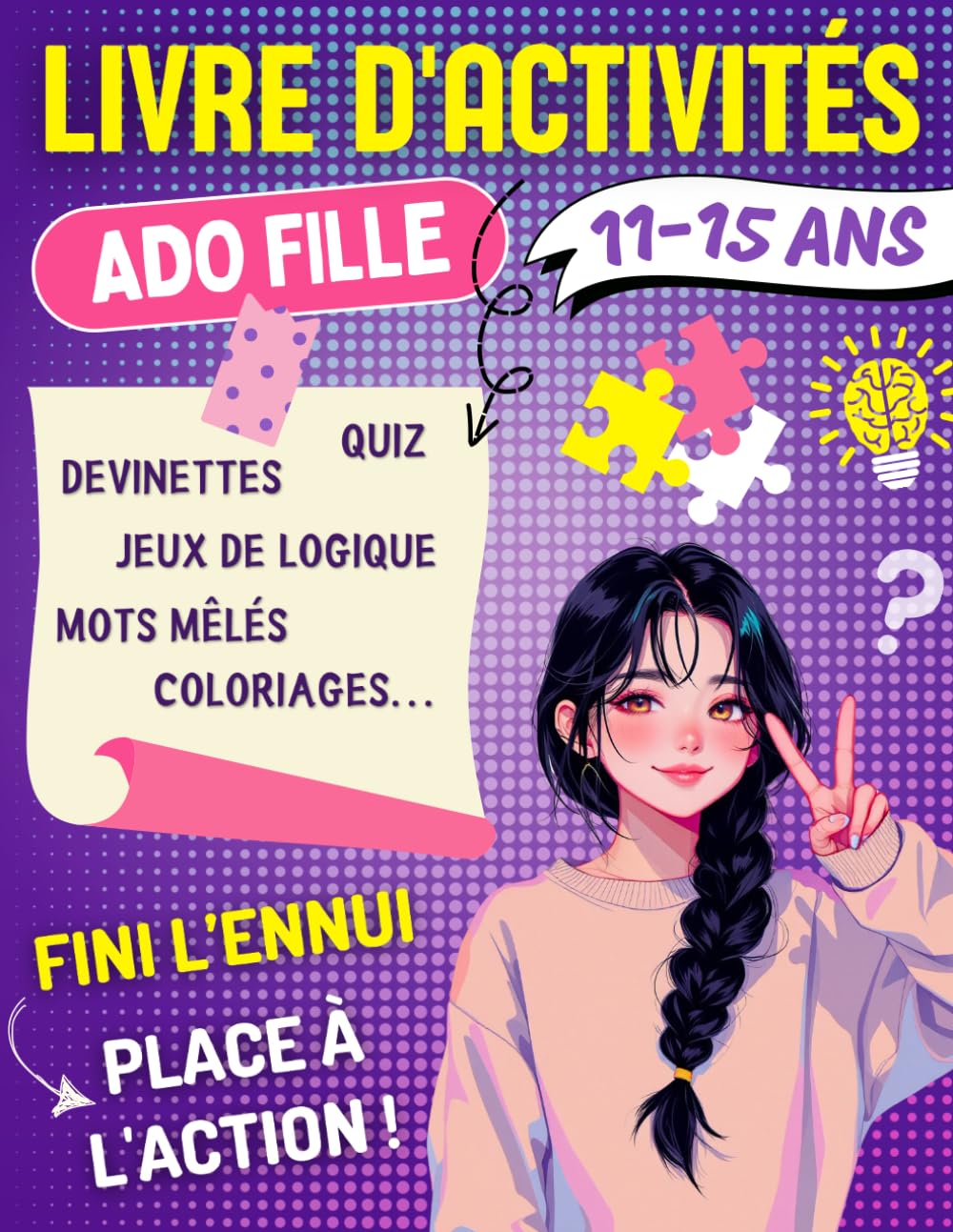 Livre D'activités Ado Fille 11-15 ans: Cahier de Jeux de Logique, Devinettes et Énigmes, Quiz, Mots Mêlés, Coloriages..., Avec Solutions | Idée Cadeau