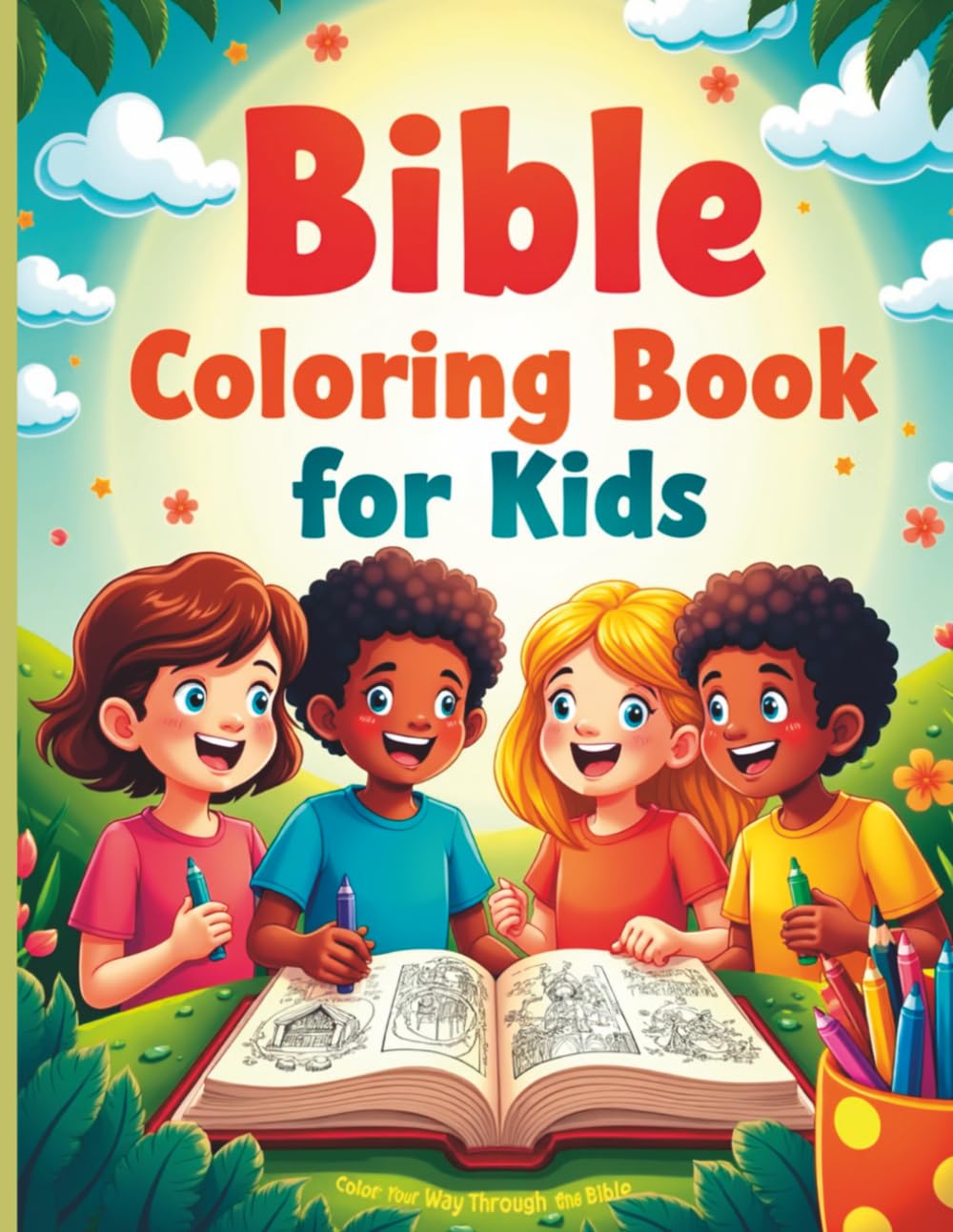 Bible Coloring Book for Kids: Fun & Faith-Filled Coloring Pages: Easy Christian Coloring Pages with Bible Stories, Verses, and Inspirational Illustrations for Kids Ages 4–8