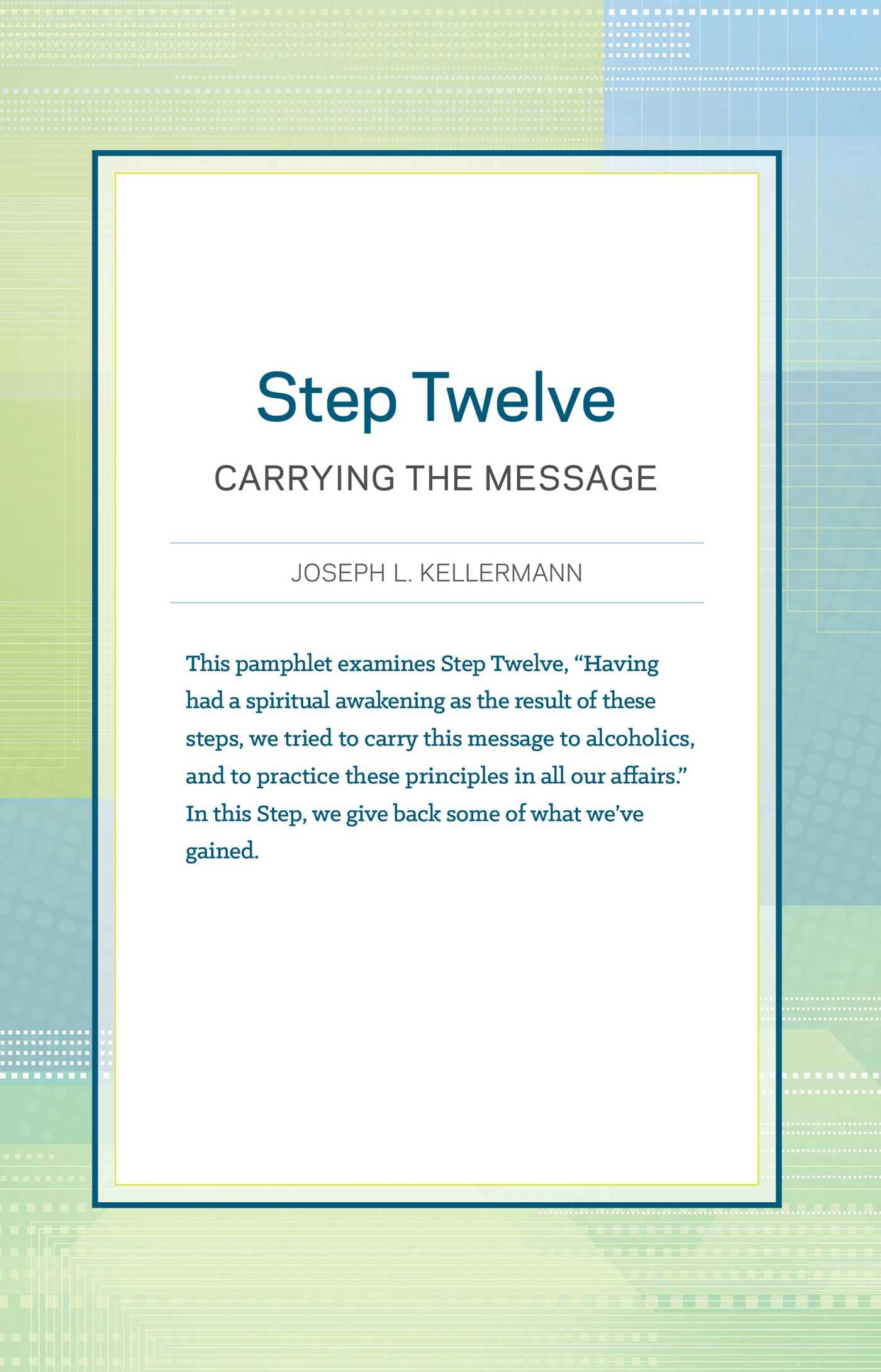 Buy Step Twelve: Carrying the Message — BookShops.in