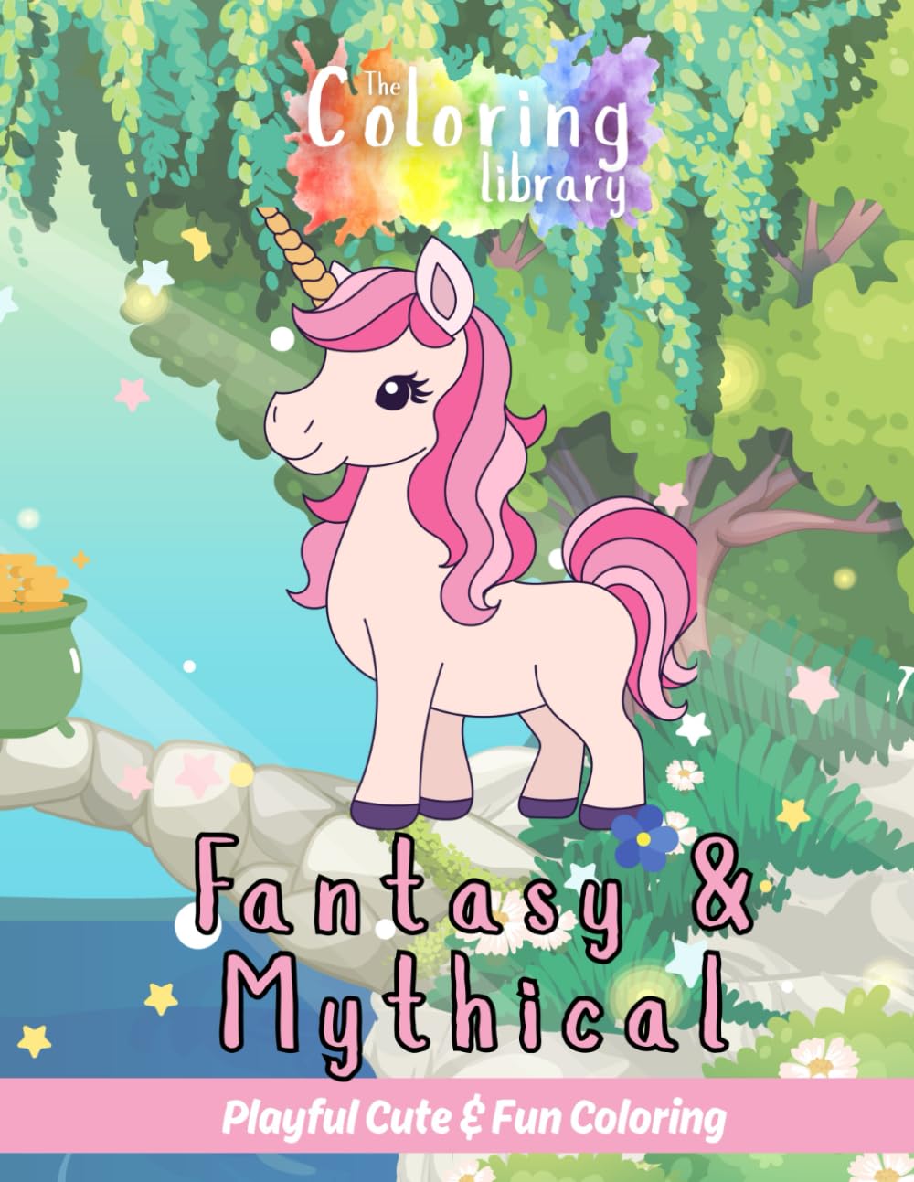 Fantasy & Mythical: Playful Coloring Book: Cute & Fun Designs Perfect for Children Aged 2-6 with Dragons, Unicorns, Fairies, Wizards, Witches, Mermaids, Castles & Enchanted Houses