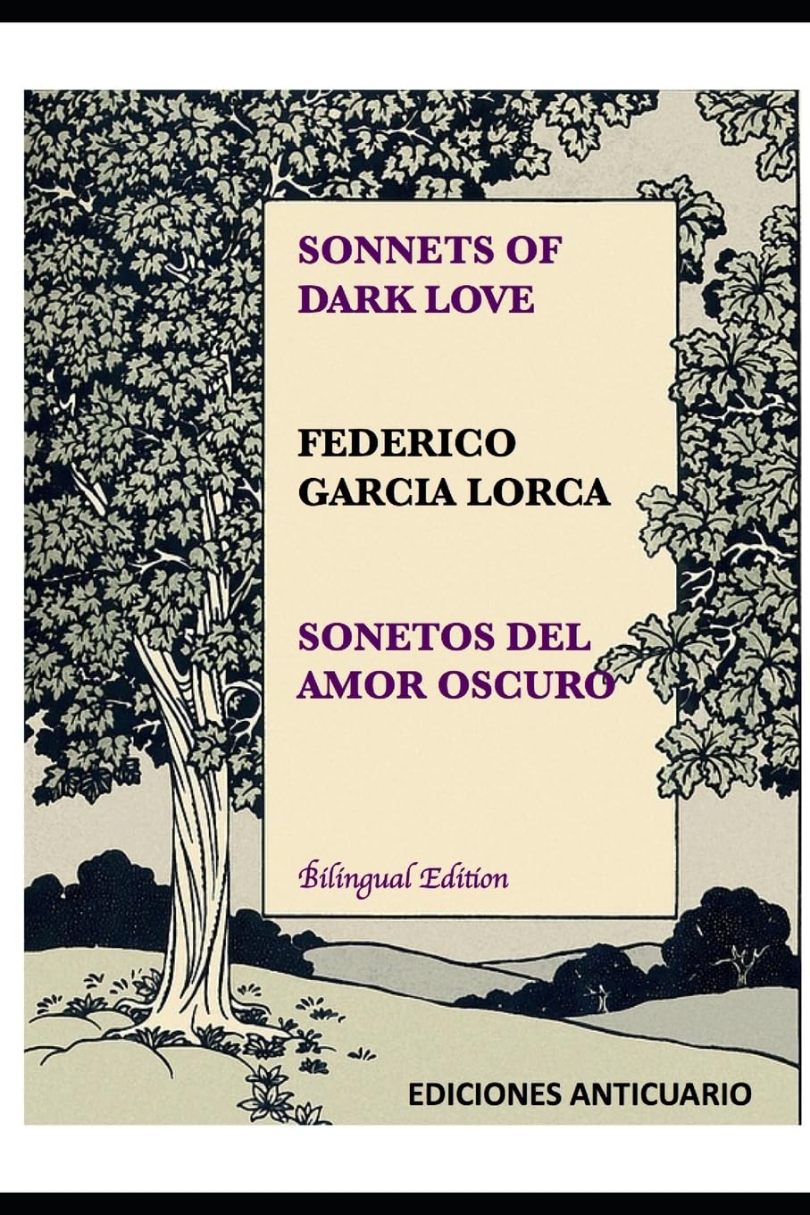 Sonnets of Dark Love by Federico Garcia Lorca: Sonetos del Amor Oscuro: 1 (Spanish Originals, English Voices)