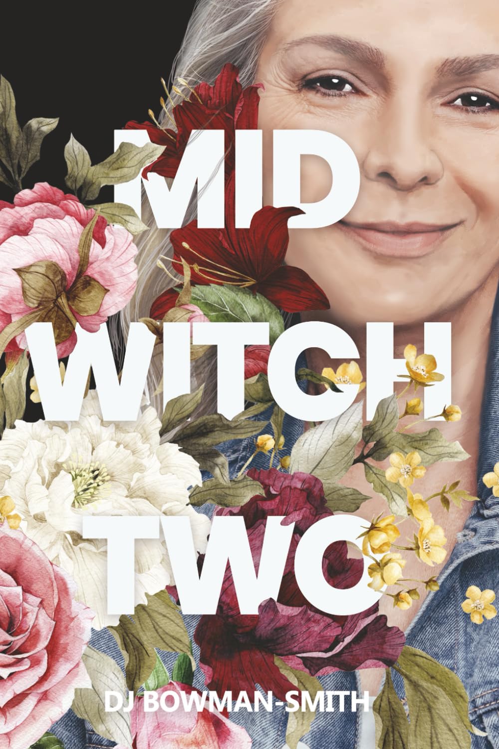 Mid Witch Two: A Paranormal Women's Fiction Novel: 2 (The Mid Witch Series)