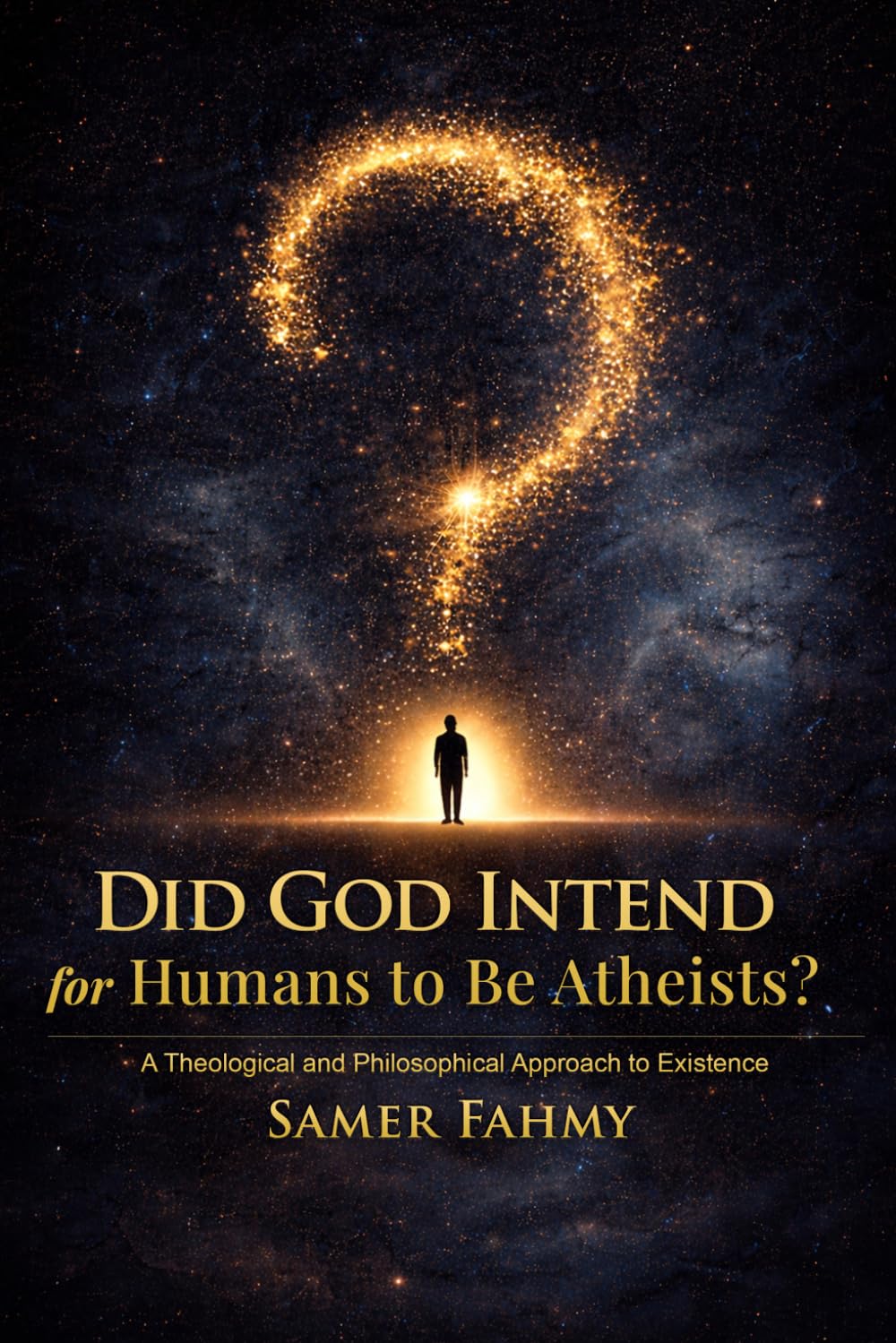 Did God Intend For Humans To Be Atheists?