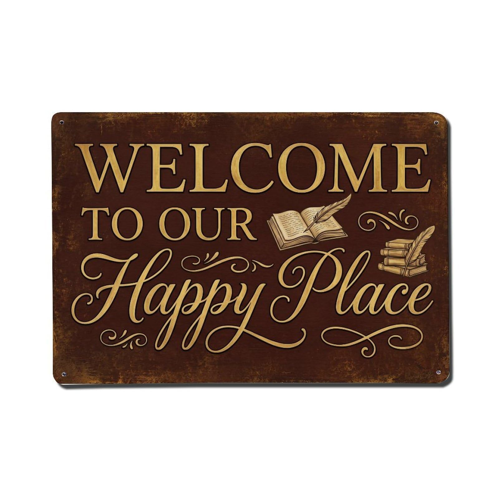 Welcome To Our Happy Place Library Study1 Metal Tin Sign Plaque Wall Decor for Cafe, Club Bar, Office, Home Garden Metal Poster 8x12Inch