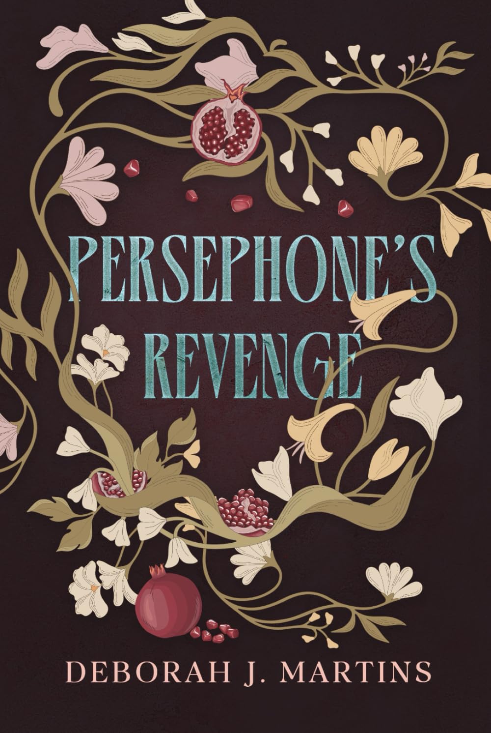 Persephone's Revenge: A dark Hades and Persephone retelling