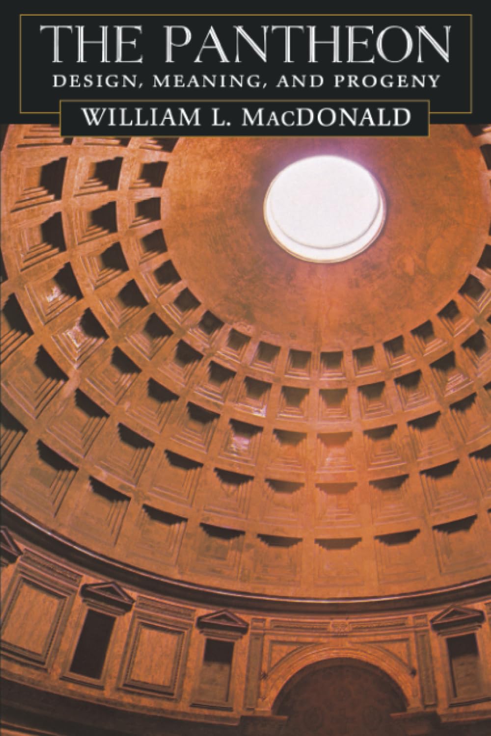 The Pantheon by William L. MacDonald, John Pinto - 9780674010192
