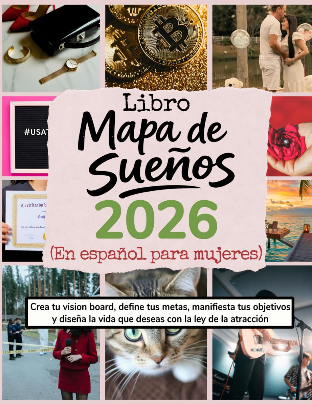 Libro Mapa de Sueños 2026: (En español para mujeres) Crea tu vision board, define tus metas, manifiesta tus objetivos y diseña la vida que deseas con ... (Vision Boards to Shape Your Future)