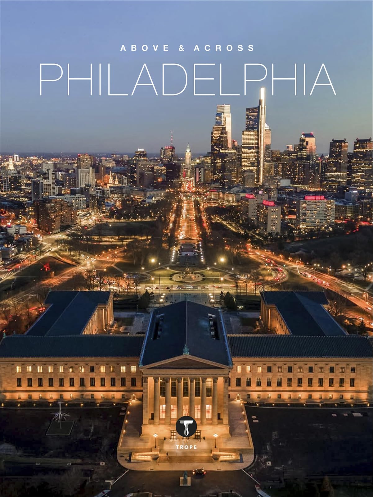 Above and Across Philadelphia: 5 (Above & Across, 5)