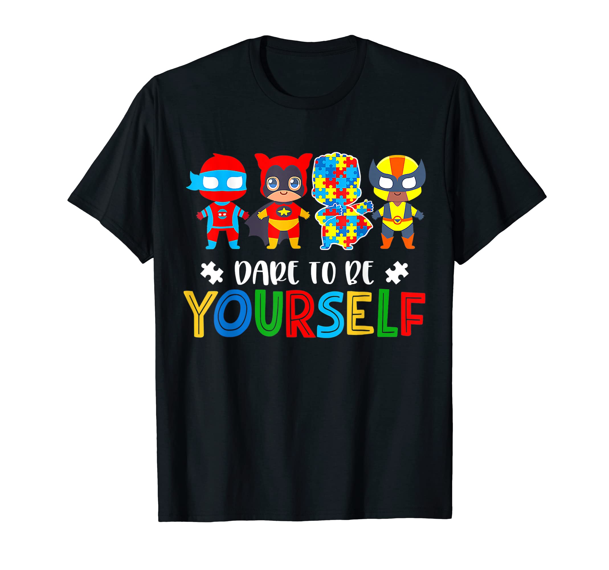 Autism Awareness Gift Support for Kids & ParentsDare To Be Yourself Autism Awareness Superheroes T-ShirtOEKO-TEX STANDARD 100