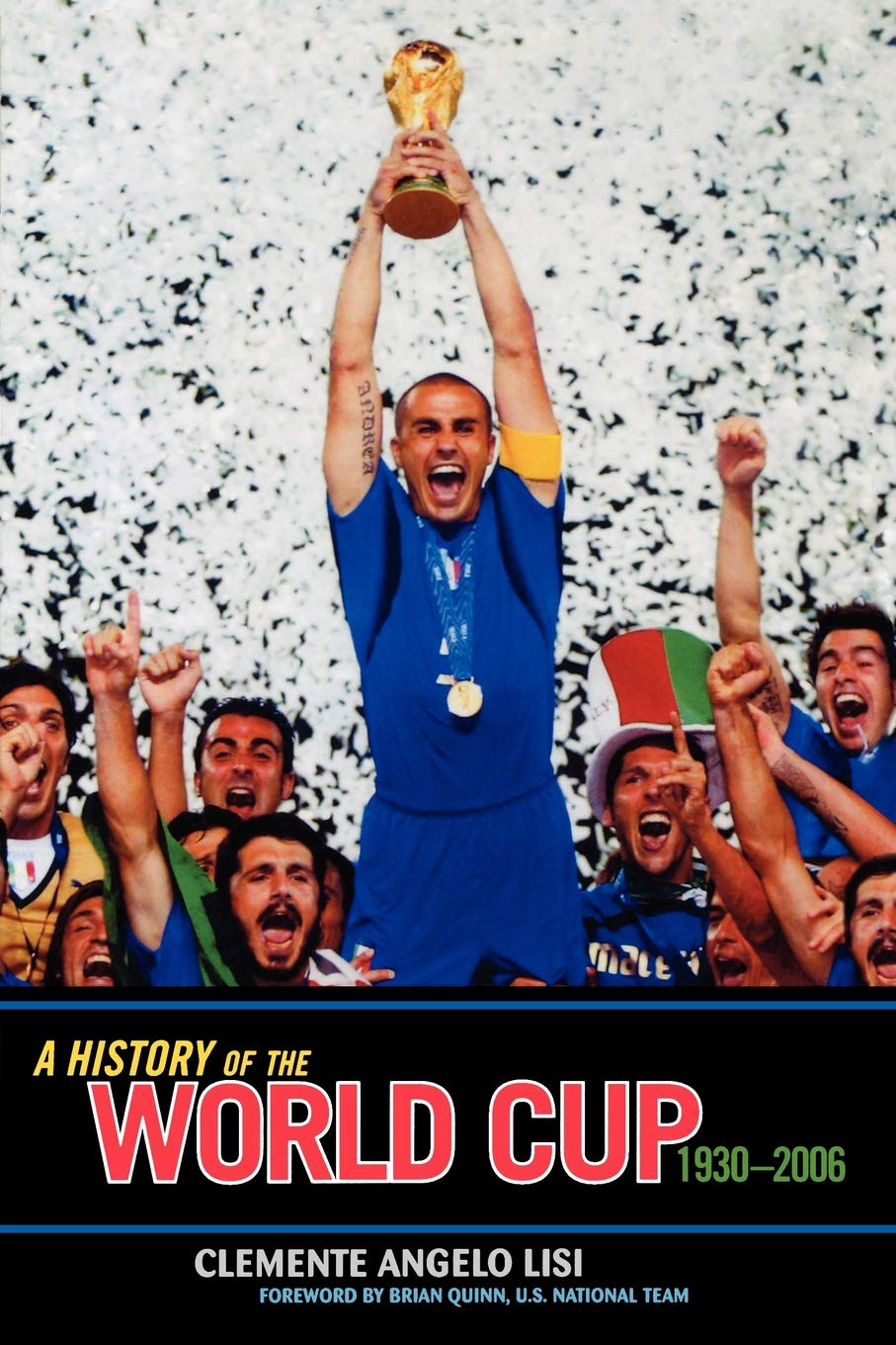 Buy A History of the World Cup: 1930-2006 โ BookShops.in