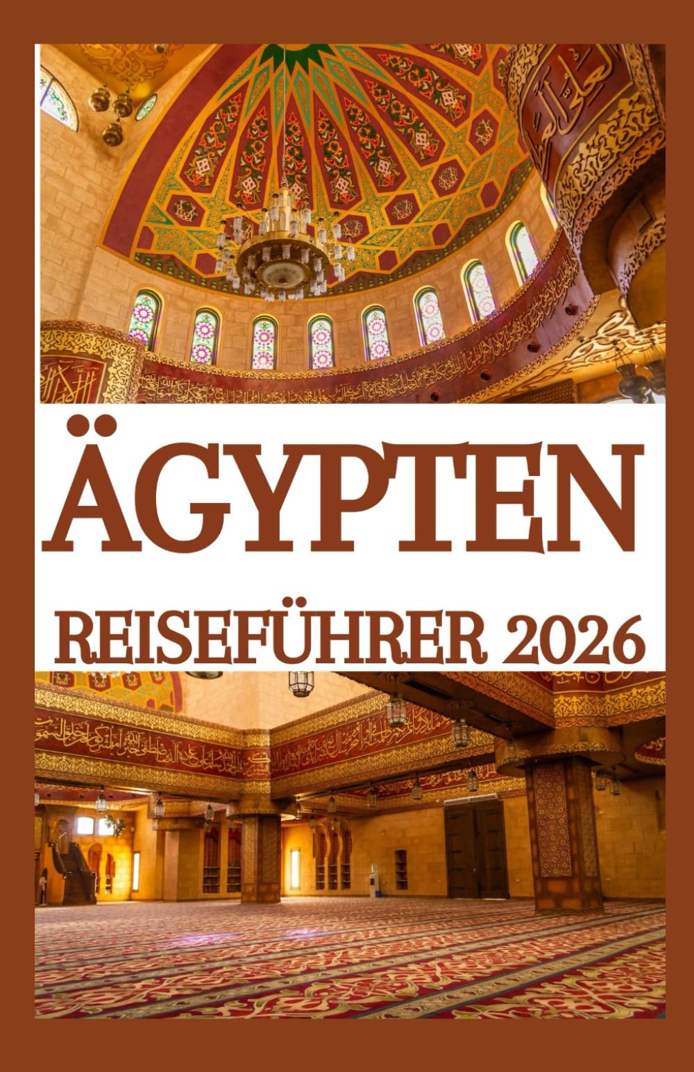 ÄGYPTEN REISEFÜHRER 2026