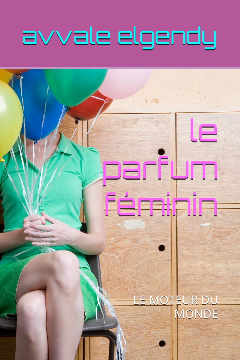 le parfum féminin: LE MOTEUR DU MONDE