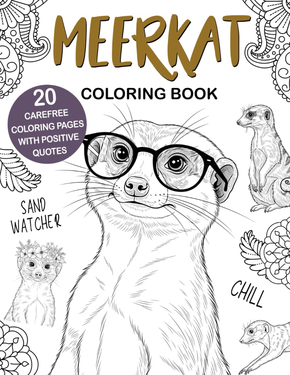 Meerkat Coloring Book: Easy and Relaxing Designs for Stress Relief and Fun, A Cute Animal Coloring Book for Meerkat Lovers, Perfect Gift Idea
