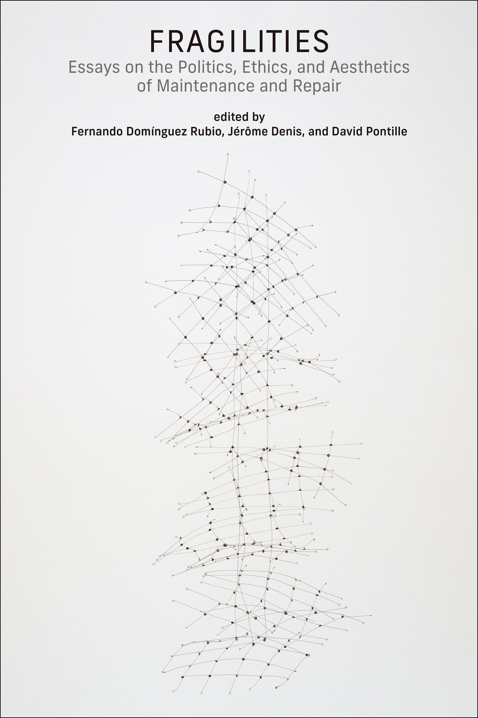 Fragilities by Fernando Dominguez Rubio (Paperback Book)