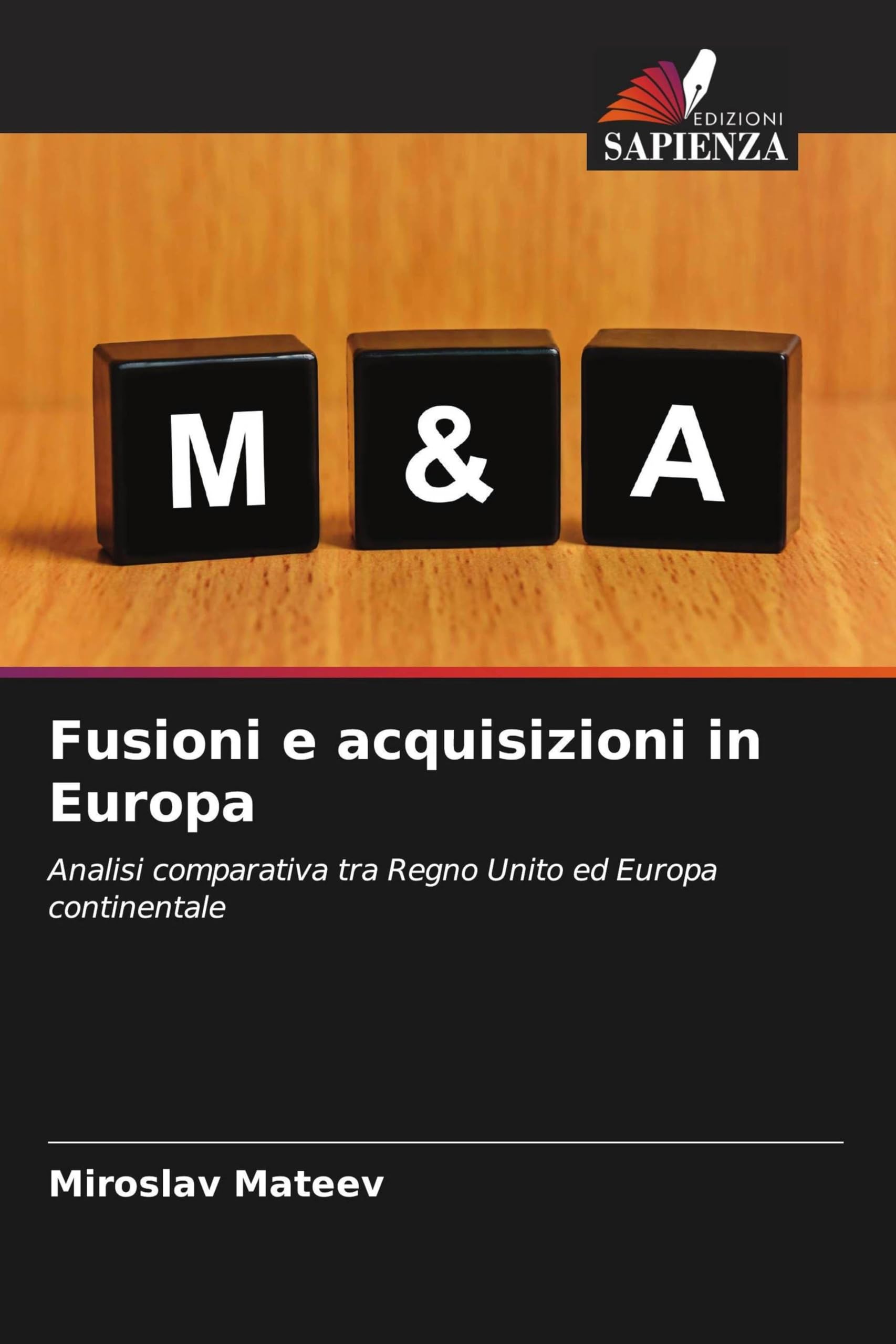 Fusioni e acquisizioni in Europa: Analisi comparativa tra Regno Unito ed Europa continentale