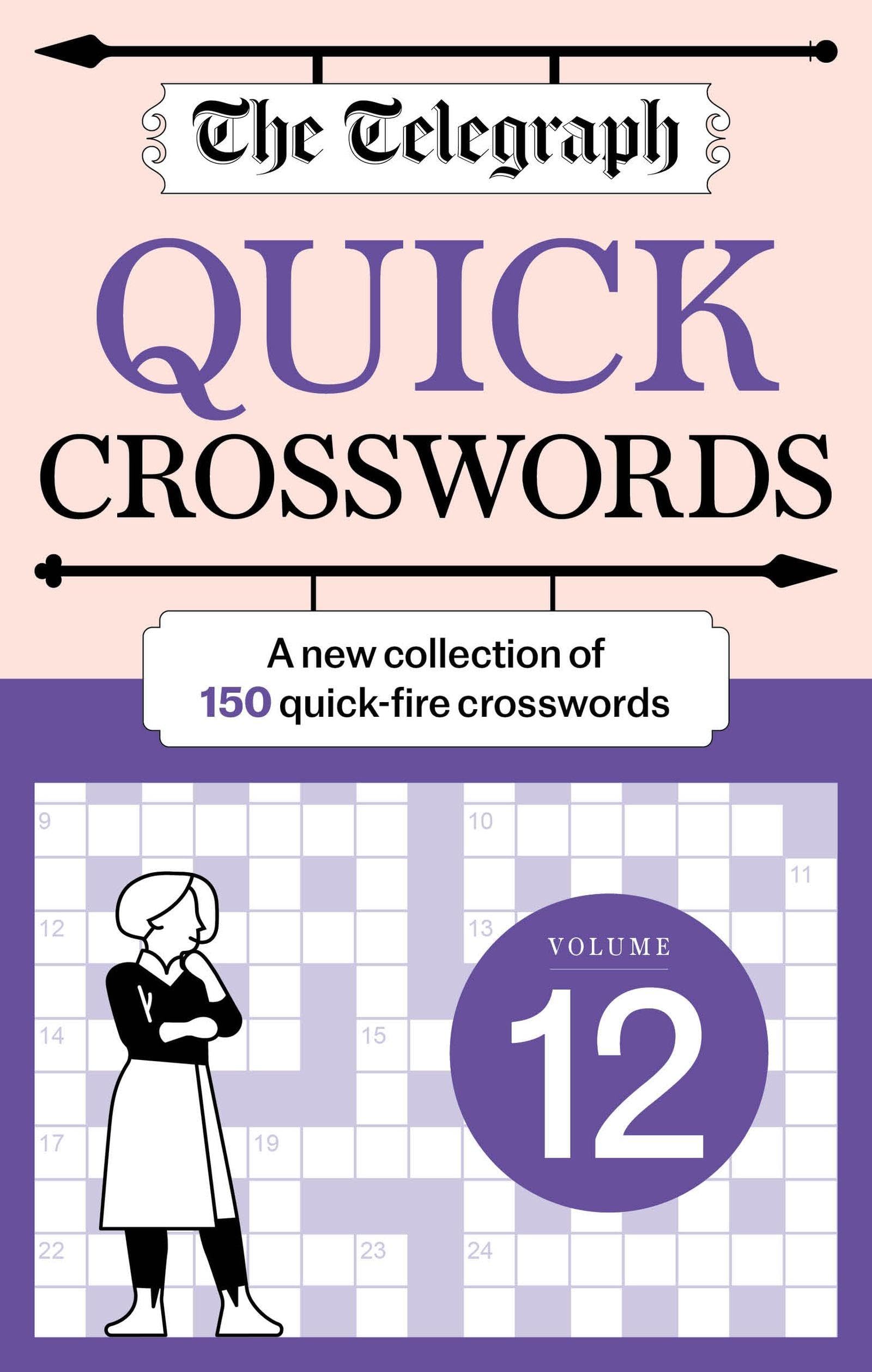The Telegraph Quick Crosswords 12: A new collection of 150 quick-fire crosswords (The Telegraph Puzzle Books)