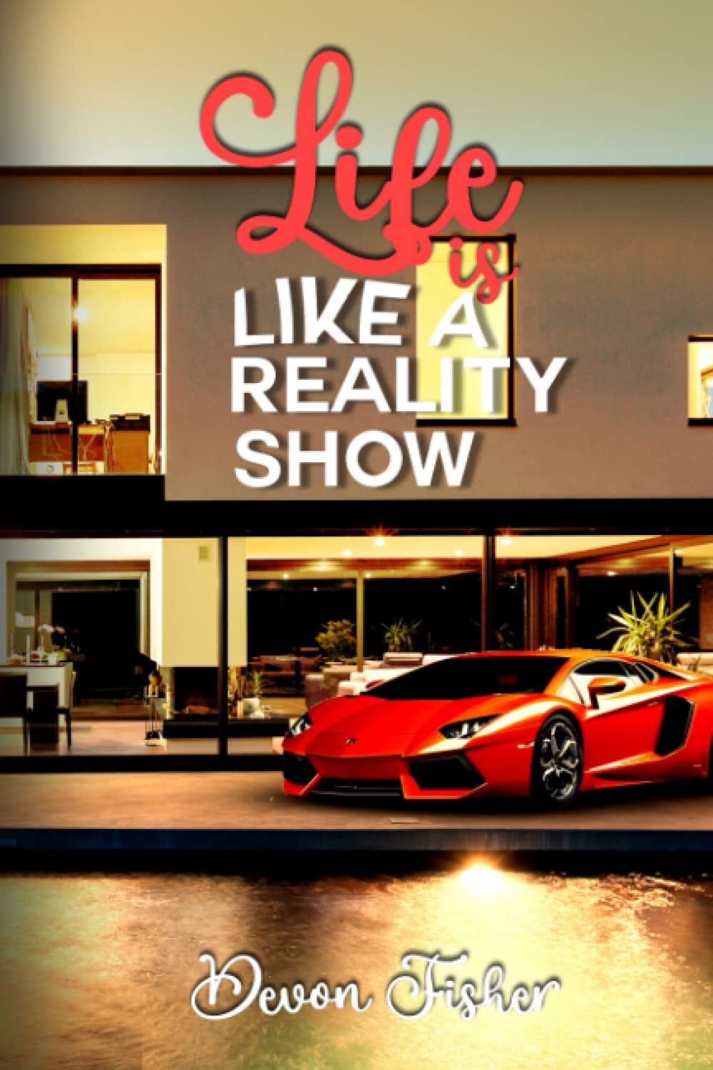 Life Is Like A Reality Show