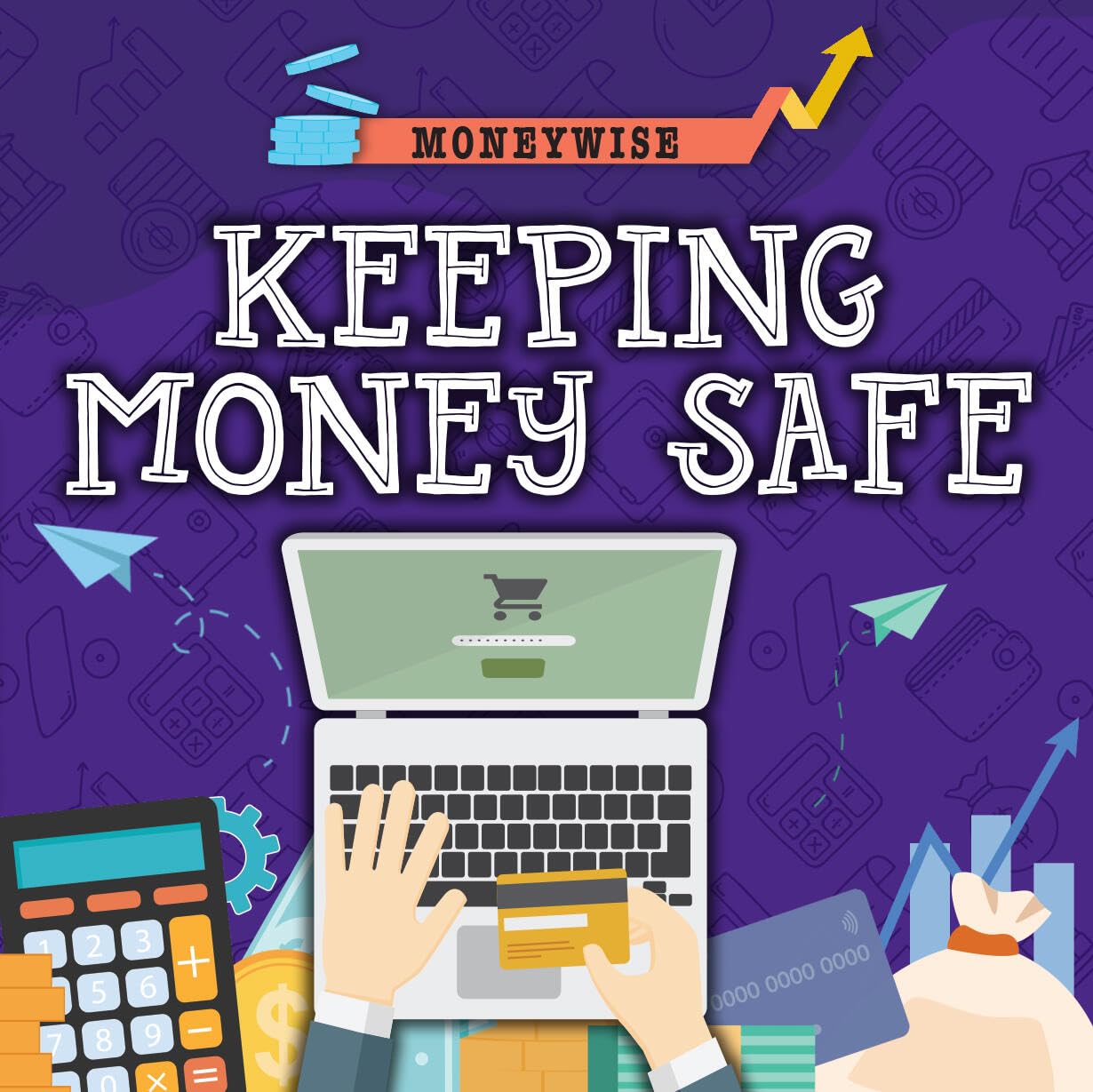 Keeping Money Safe (Moneywise)