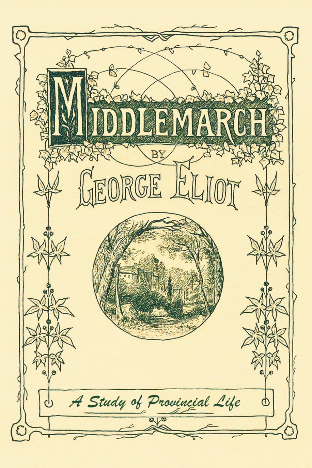 Middlemarch: A Study of Provincial Life