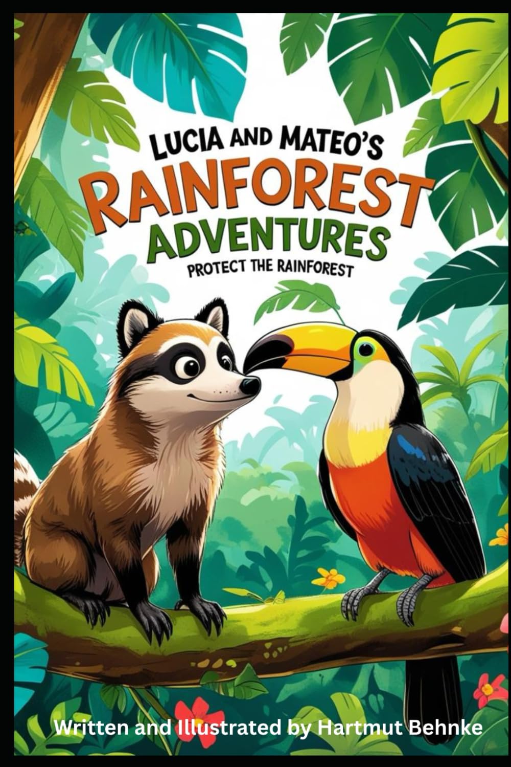 Lucia and Mateo's Rainforest Adventures: SAVE THE RAINFOREST
