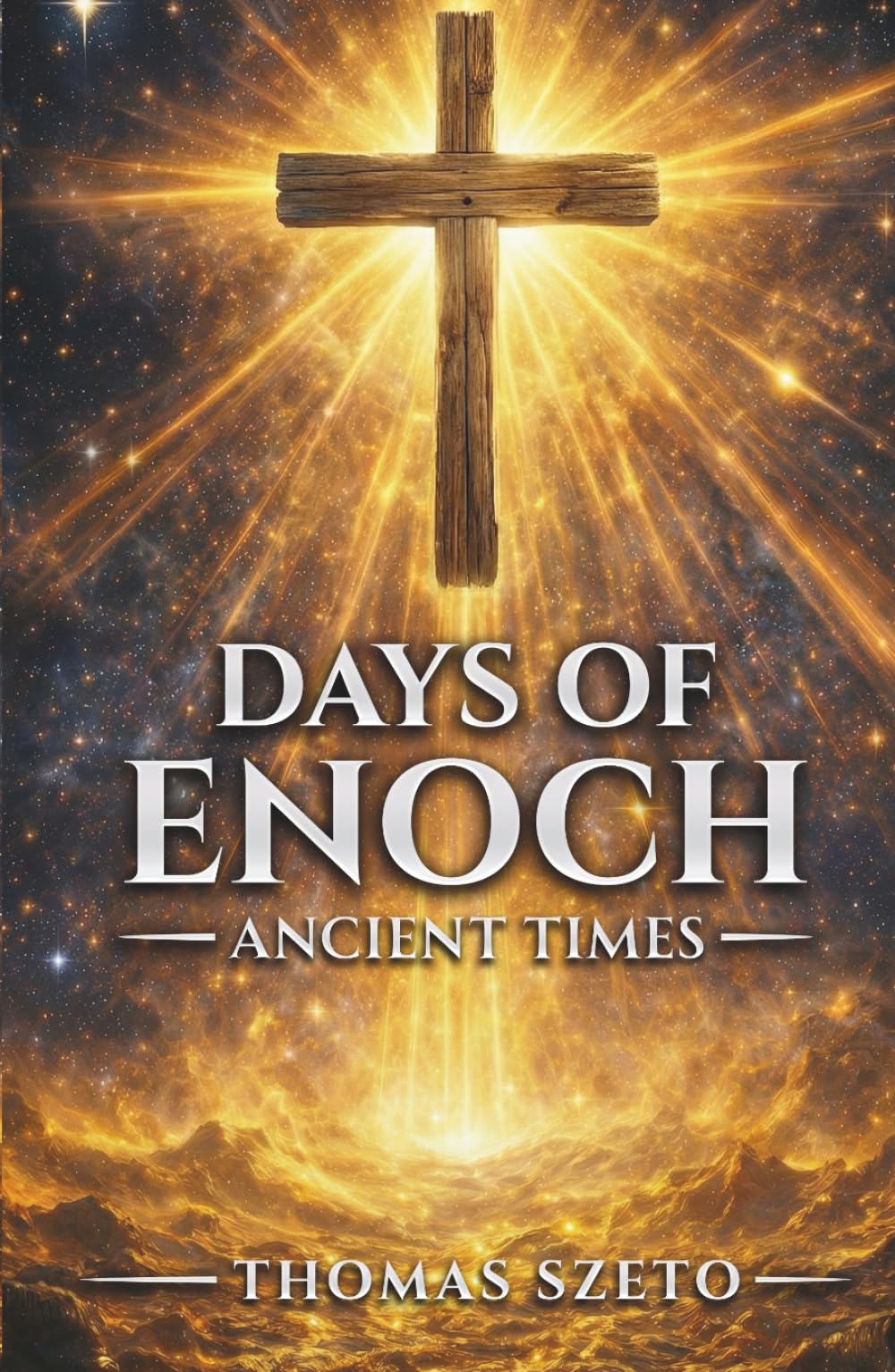 Days of Enoch: Ancient Times: A Christian View of Hope and Revelation — Exploring the Nephilim, Ancient Times, the Days of Noah, and the End of Days Through Faith and Storytelling