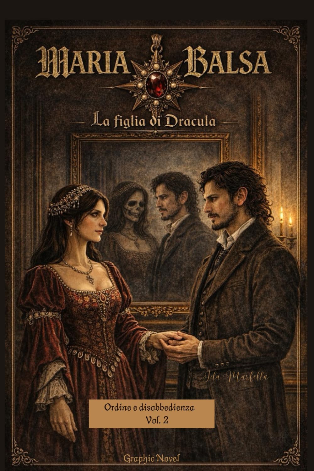 Maria Balsa, la figlia di Dracula: Il fumetto - Vol. 2 (Maria Balsa, La Figlia di Dracula - Graphic Novel)
