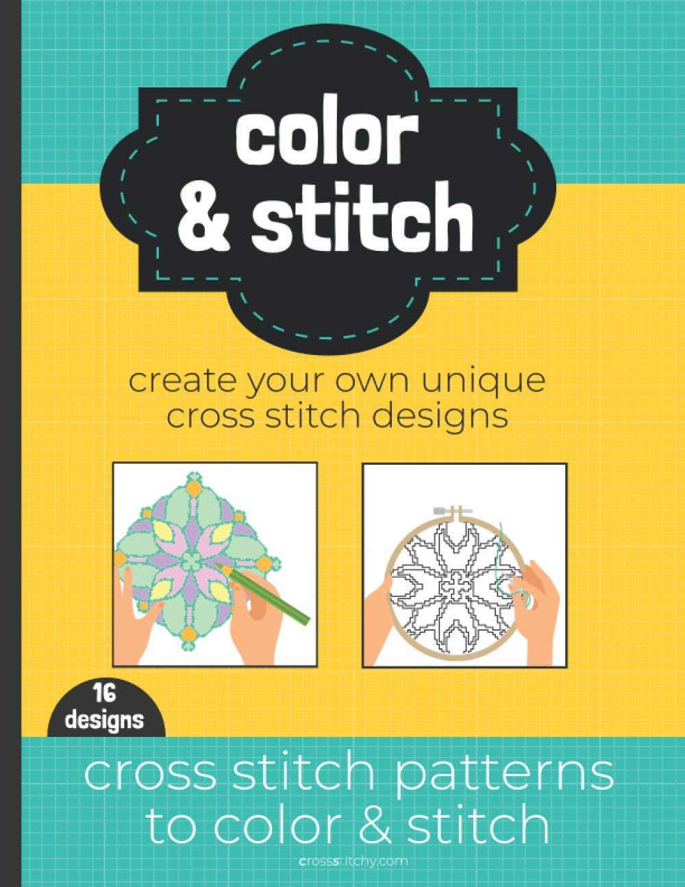 Buy Color & Stitch, create your own unique cross stitch designs: 16 ...