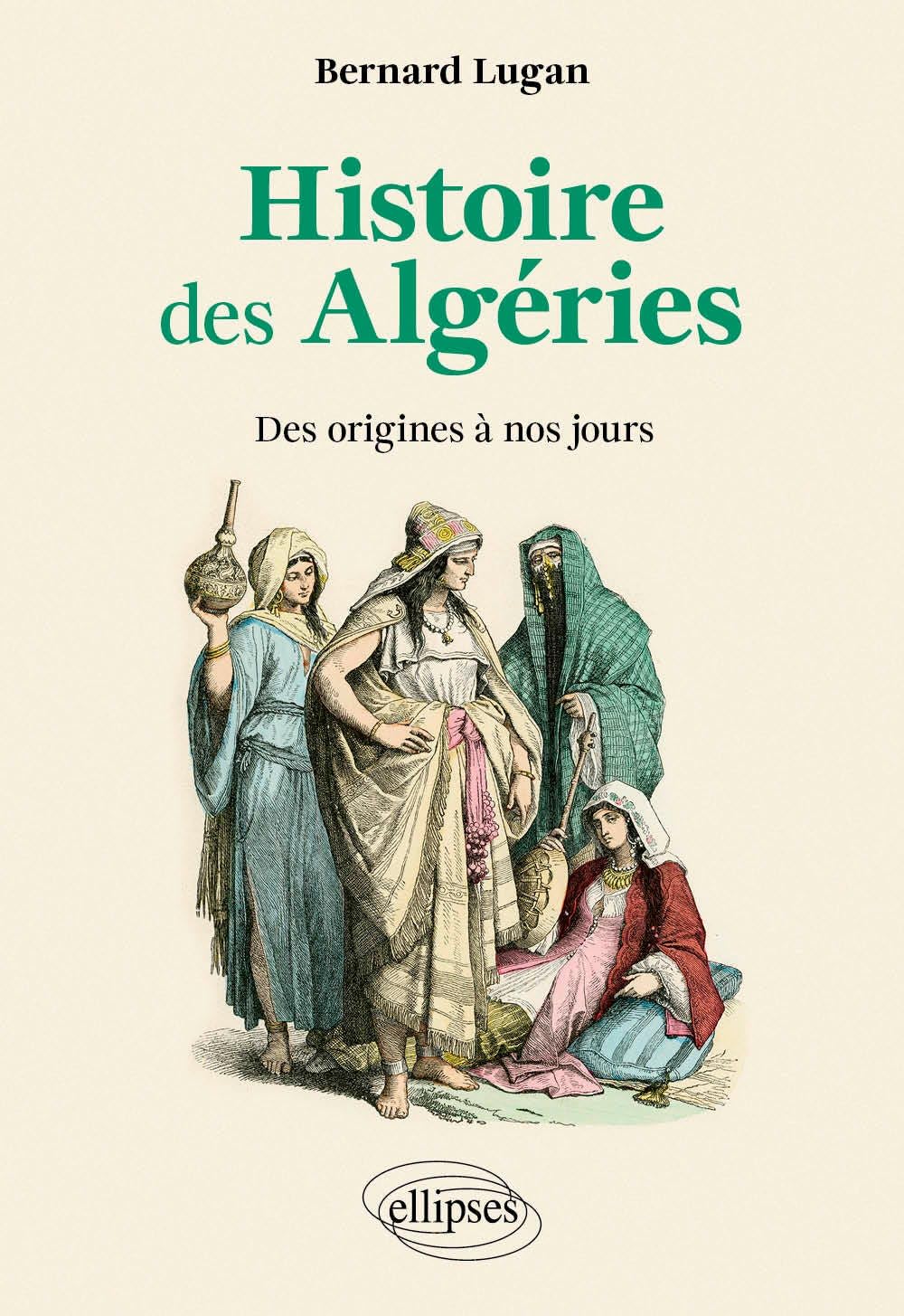 Histoire des Algéries: Des origines à nos jours