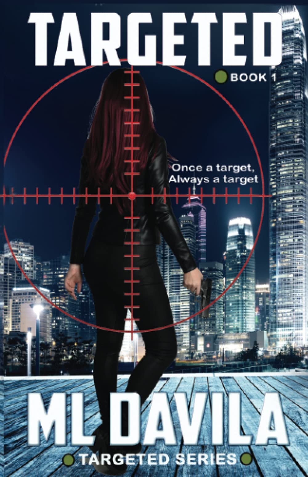 Targeted: A Lesbian Romantic Suspense: 1 (Targeted Series)