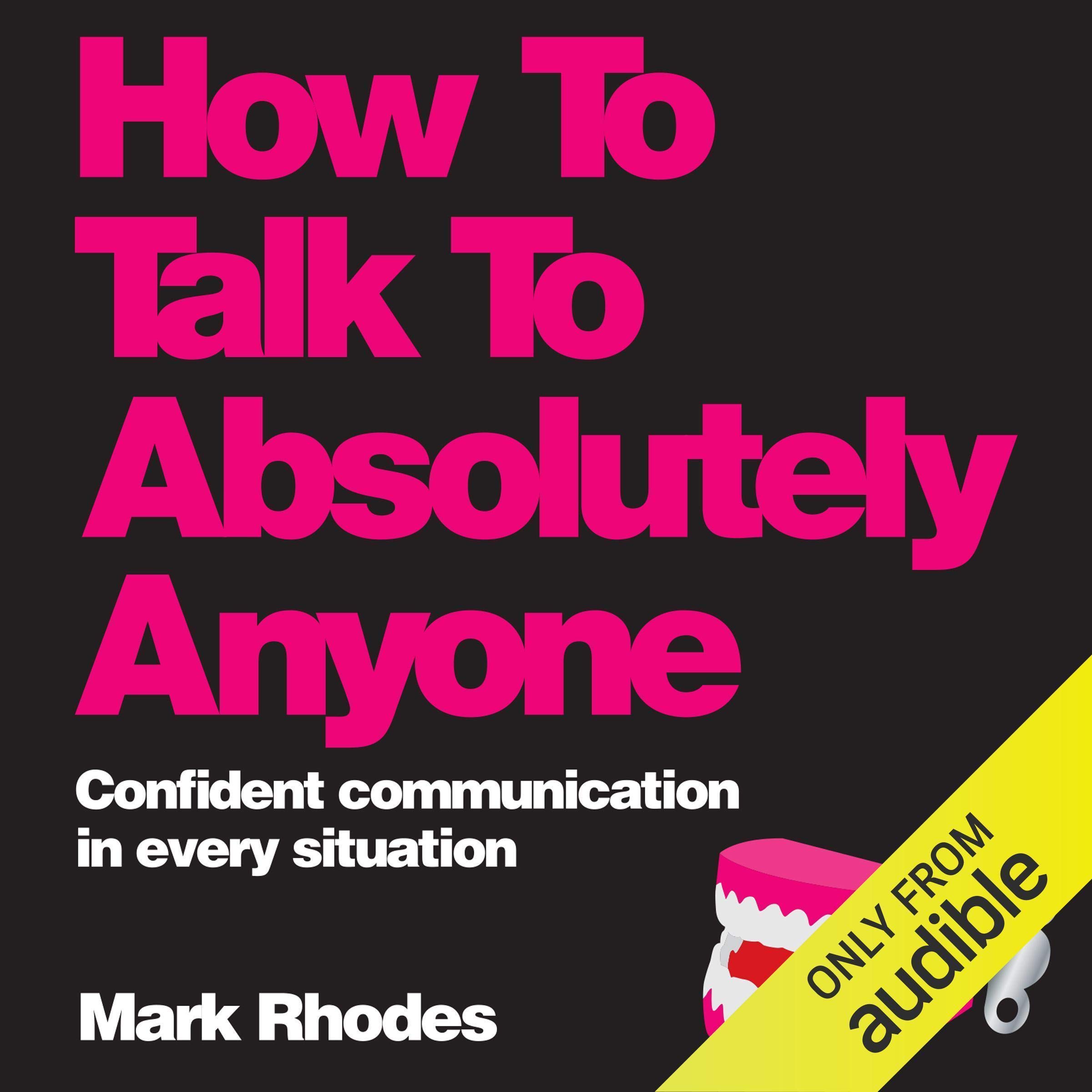 How to Talk to Absolutely Anyone