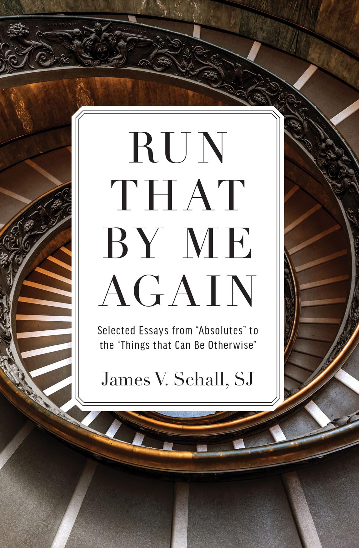 Buy Run That by Me Again: Selected Essays from "Absolutes" to the Things That Can Be Otherwise — BookShops.in
