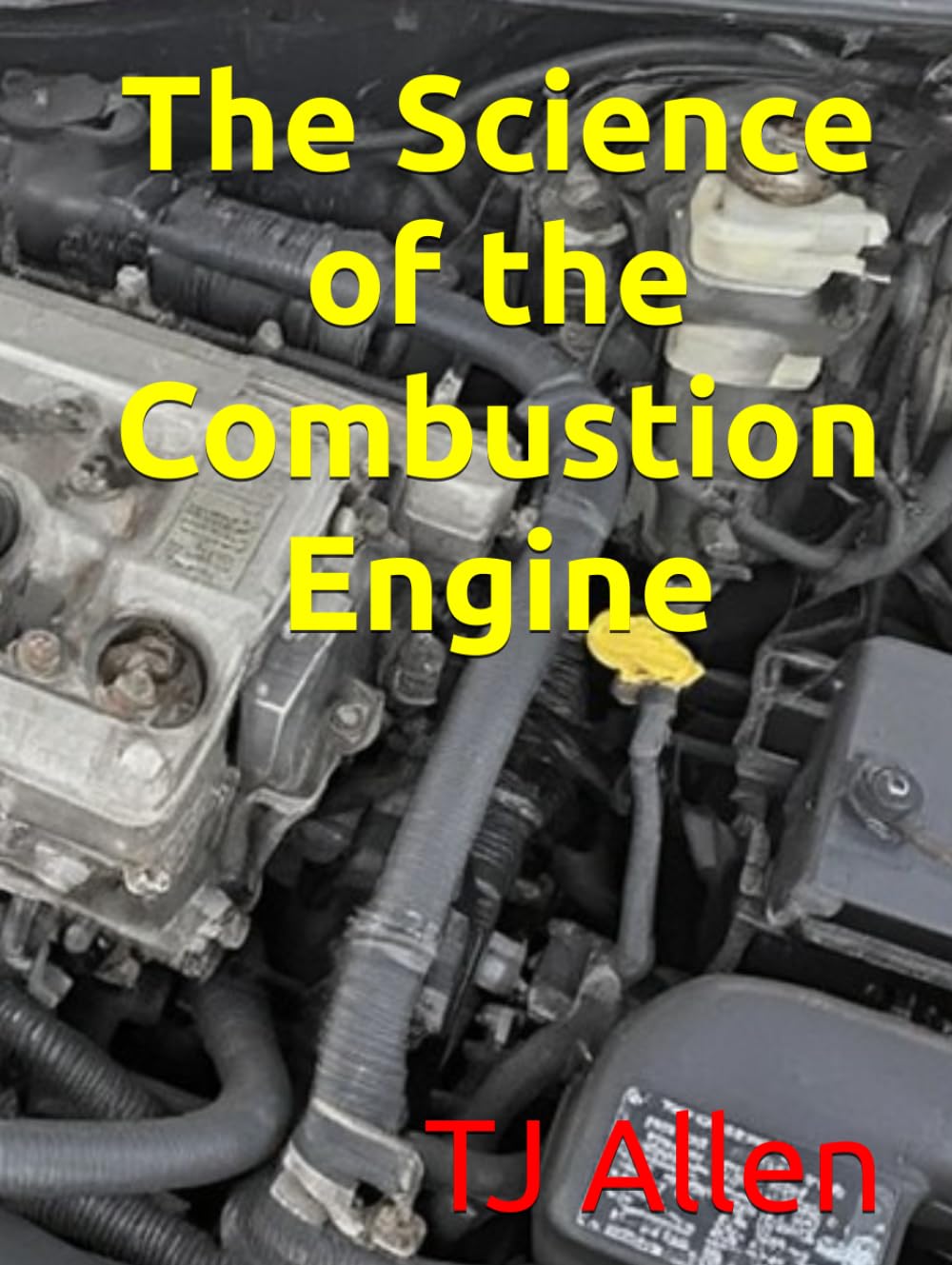 The Science of the Combustion Engine (The Science of Everything)