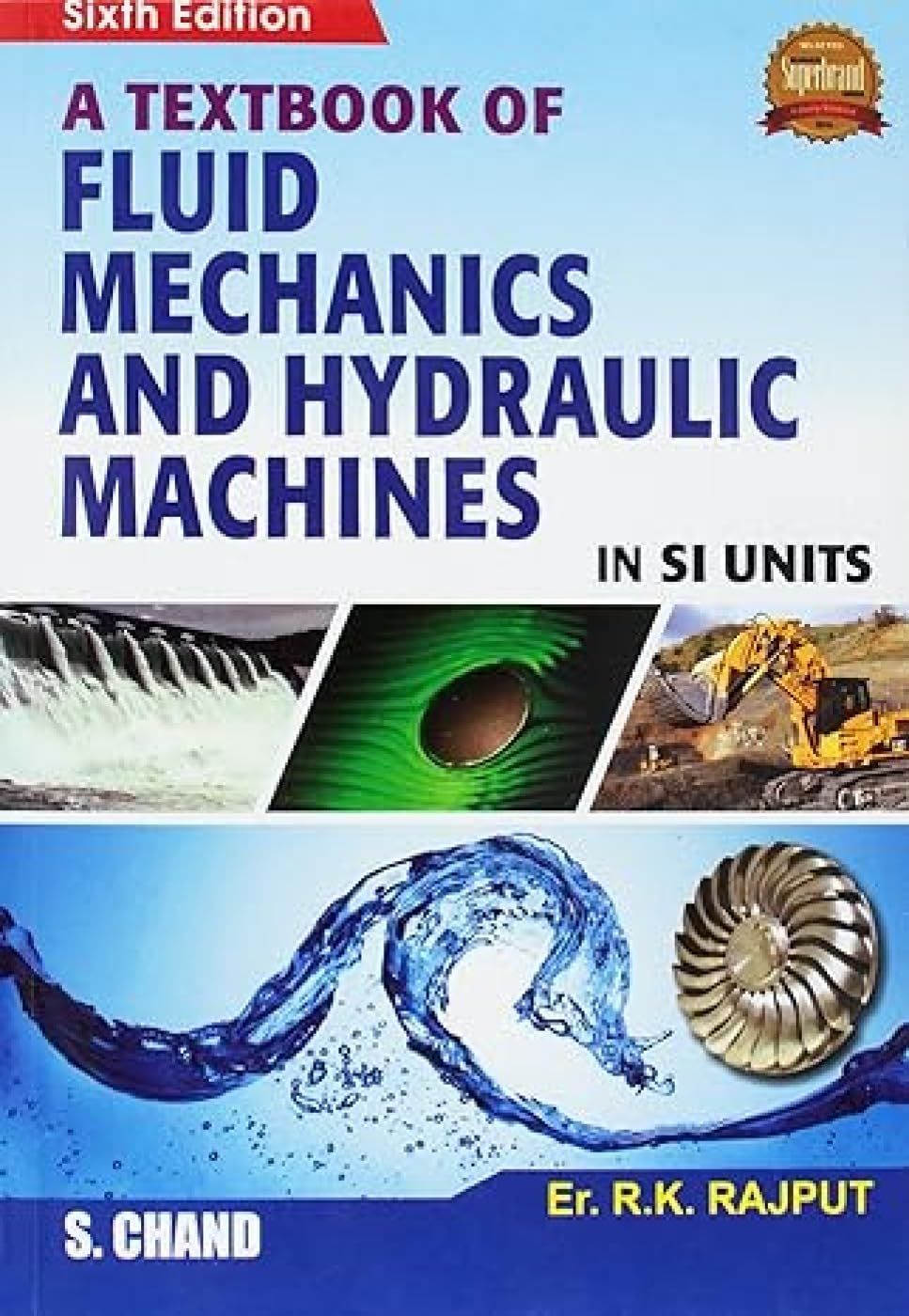 Fluid Mechanics and Hydraulic Machines: In SI Units Paperback – 30 October 1998
