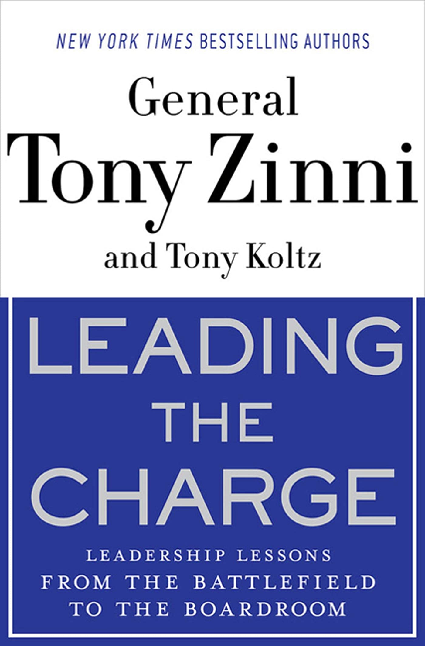 LEADING THE CHARGE: Leadership Lessons from the Battlefield to the Boardroom