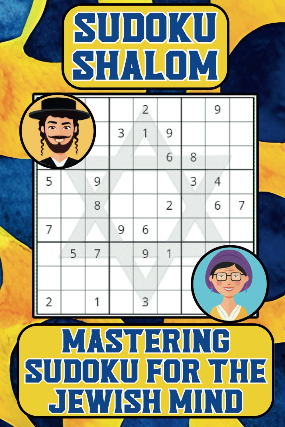 Sudoku Shalom, Mastering Sudoku for the Jewish Mind: 50 Challenging Puzzles for Mental Exercise, Mind Relaxing Brain Game for Adults and Seniors