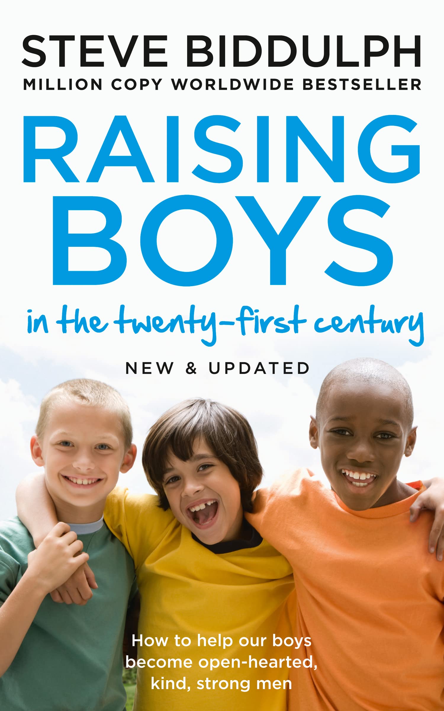 Raising Boys in the 21st Century: Completely Updated and Revised [Apr 19, 2018] Biddulph, Steve Paperback – April 19, 2018