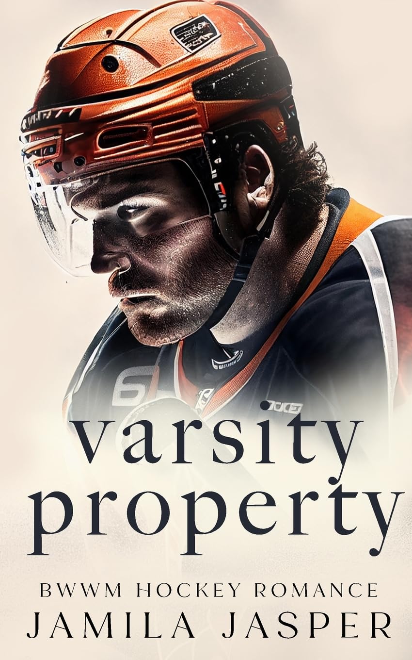 Varsity Property: BWWM Dark Hockey Romance (3) (Laguna Grove Vipers Hockey Romance)