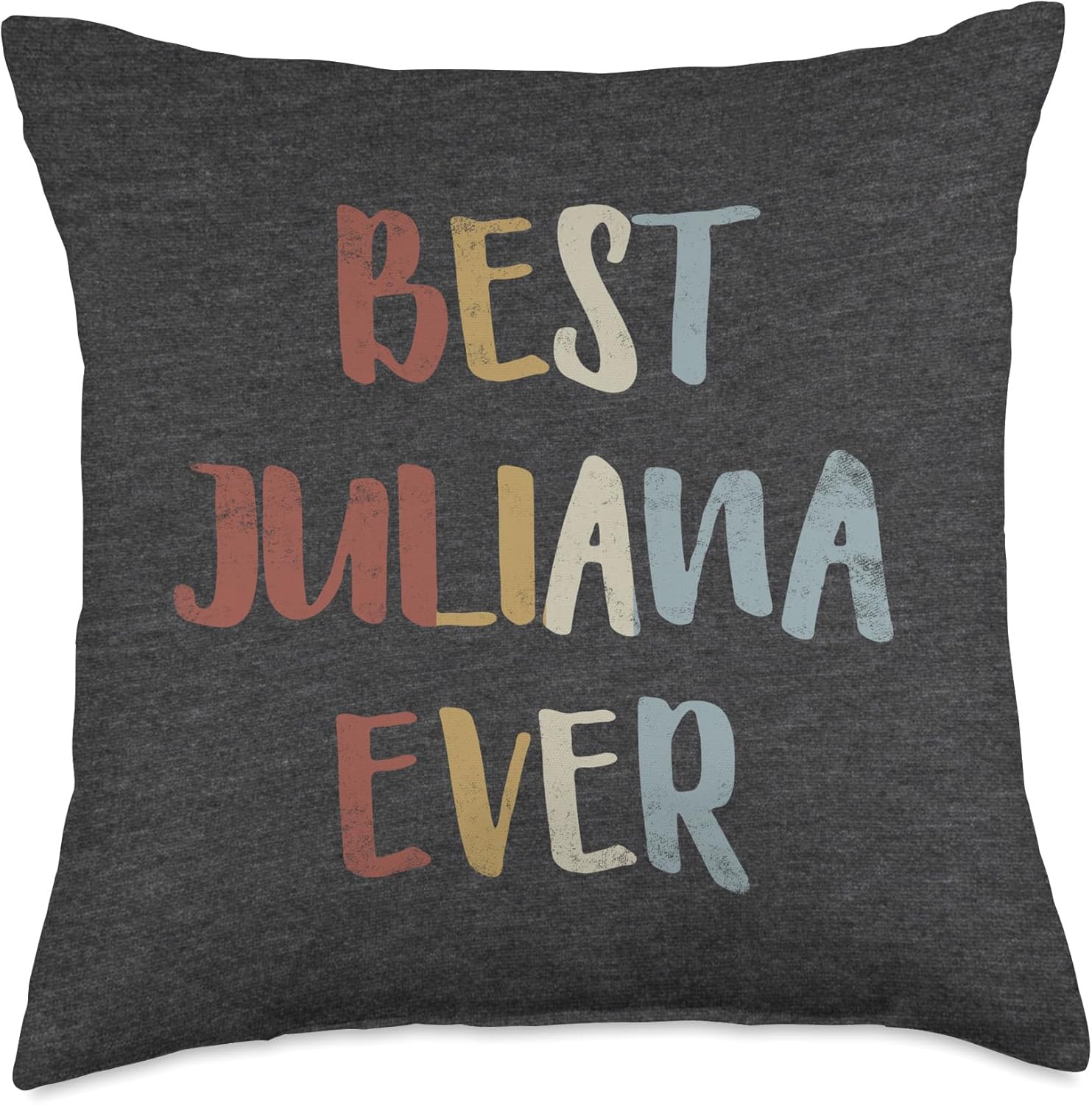 Custom Juliana Gifts & Designs for Girls Best Juliana Ever Retro Vintage Name Gift Dark Heather Gray Throw Pillow, 18x18, Multicolor