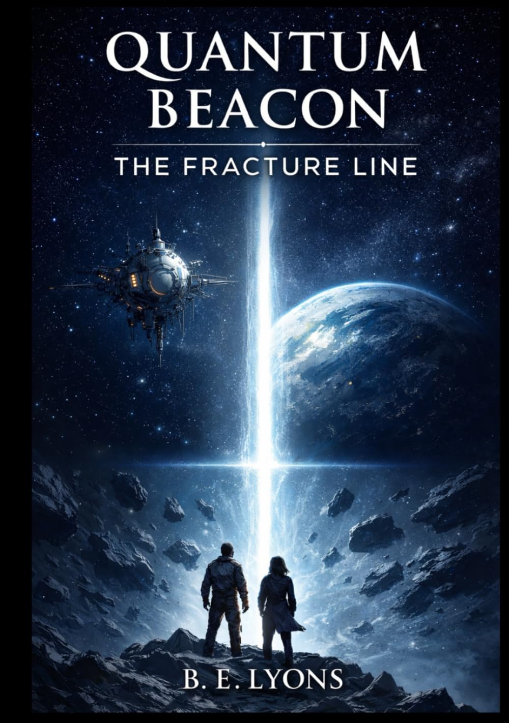 Quantum Beacon: The Fracture Line (The Quantum Beacon Series)