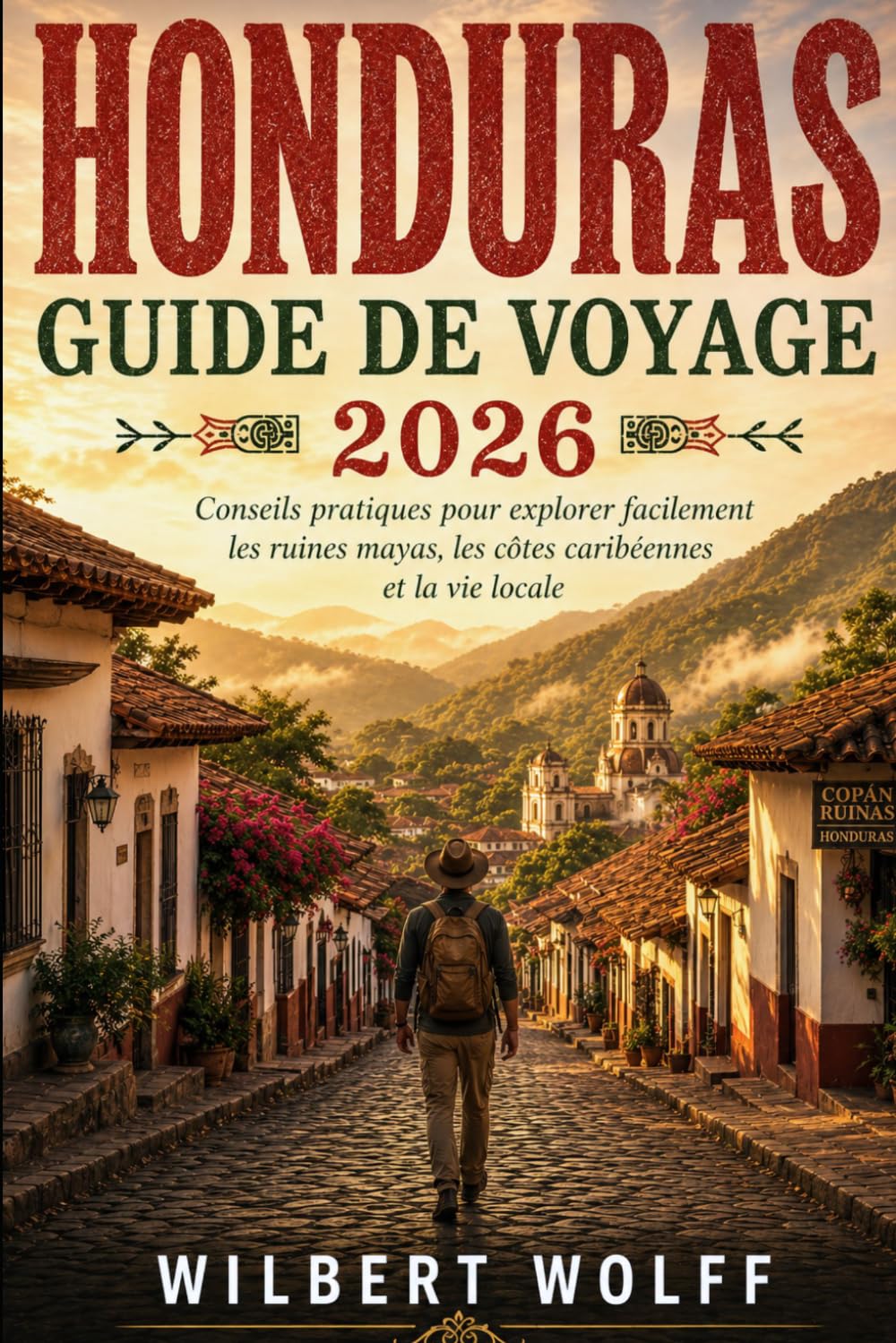 Honduras Guide de voyage 2026: Conseils pratiques pour explorer facilement les ruines mayas, les côtes caribéennes et la vie locale