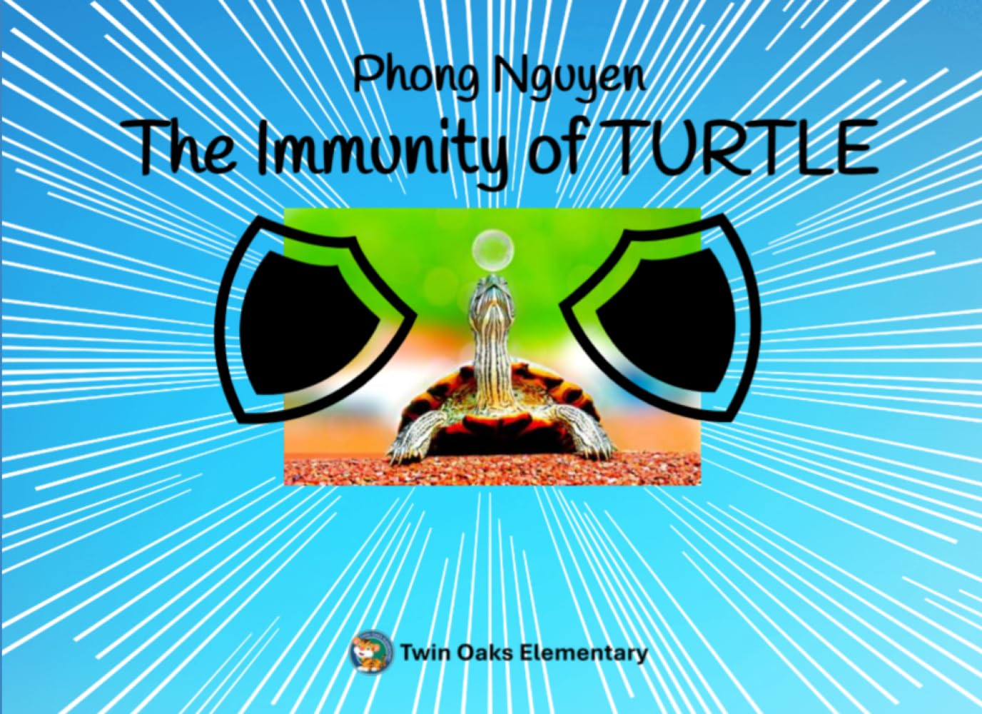 The Immunity of TURTLE: A Twin Oaks Elementary Publication