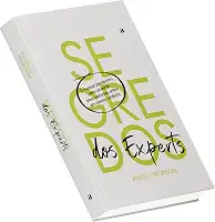 Segredos dos Experts (Expert Secrets) - Transforme sua experiência em mensagens de vendas poderosas para conquistar clientes vitalícios.