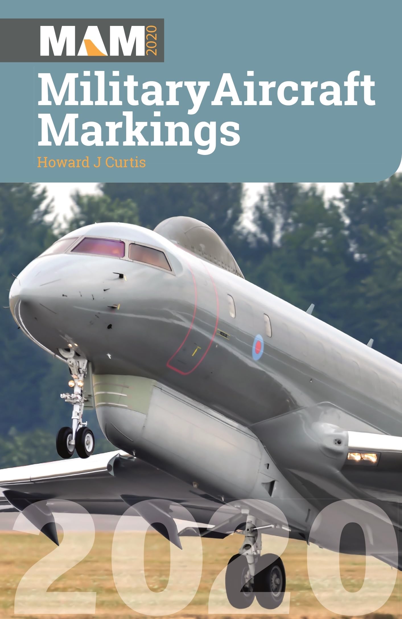 Military Aircraft Marking 2020 By Howard J Curtis