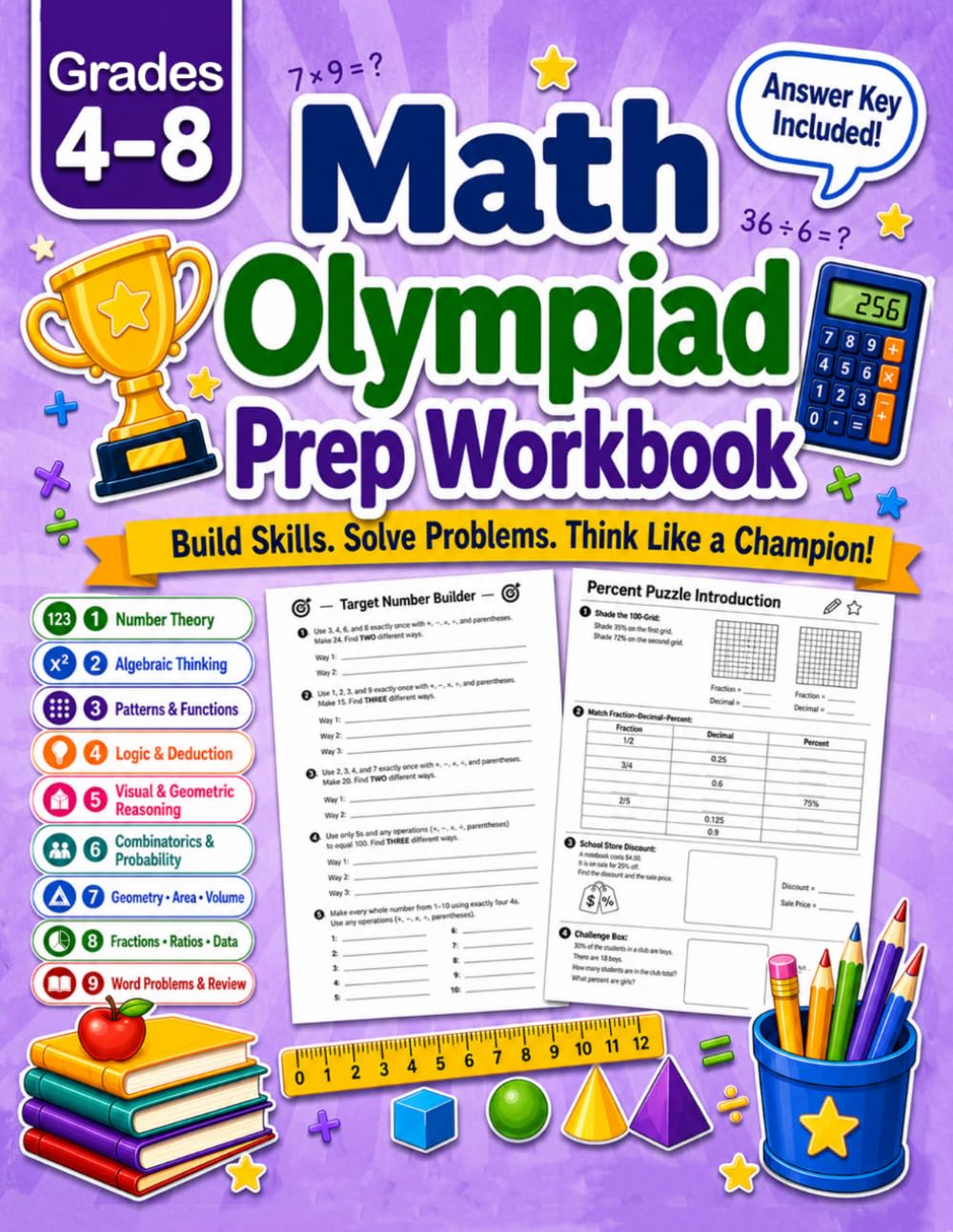 Math Olympiad Prep Workbook for Grade 4-8: More than 1,500 Exercises in Number Theory, Algebra, Geometry, Logic, Fractions, Ratios, Probability, ... Problems, and Answer Key | For Kids Ages 9–14